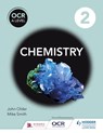 OCR A Level Chemistry Student Book 2 - Mike Smith ; John Older - 9781471827204