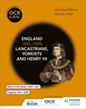 OCR A Level History: England 1445–1509: Lancastrians, Yorkists and Henry VII - Nicholas Fellows ; Mary Dicken ; Sharon Littler - 9781471836688