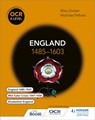 OCR A Level History: England 1485–1603 - Nicholas Fellows ; Mary Dicken - 9781471836695