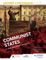 History+ for Edexcel A Level: Communist states in the twentieth century - Robin Bunce ; Sarah Ward ; Peter Clements ; Andrew Flint - 9781471837913