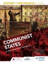 History+ for Edexcel A Level: Communist states in the twentieth century - Robin Bunce ; Peter Clements ; Andrew Flint ; Sarah Ward - 9781471837937