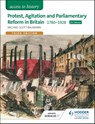 Access to History: Protest, Agitation and Parliamentary Reform in Britain 1780-1928 for Edexcel - Michael Scott-Baumann - 9781471838477