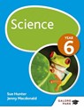 Science Year 6 - Sue Hunter ; Jenny Macdonald - 9781471847646