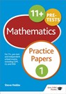 11+ Maths Practice Papers 1 - Steve Hobbs - 9781471849268