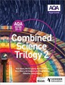 AQA GCSE (9-1) Combined Science Trilogy Student Book 2 - Nick Dixon ; Nick England ; Richard Grime ; Nora Henry - 9781471851360