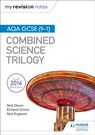 My Revision Notes: AQA GCSE (9-1) Combined Science Trilogy - Nick Dixon ; Nick England ; Richard Grime - 9781471851407