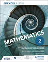 Edexcel A Level Mathematics Year 2 - Sophie Goldie ; Susan Whitehouse ; Val Hanrahan ; Cath Moore ; Jean-Paul Muscat - 9781471853050