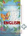 The Illustrated First Aid in English - Angus Maciver - 9781471859991