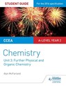 CCEA A2 Unit 1 Chemistry Student Guide: Further Physical and Organic Chemistry - Alyn G. McFarland - 9781471863080