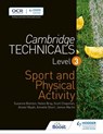 Cambridge Technicals Level 3 Sport and Physical Activity - Helen Bray ; Scott Chapman ; Alister Myatt ; Annette Short ; Suzanne Bointon ; James Martin - 9781471874871