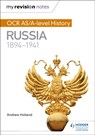 My Revision Notes: OCR AS/A-level History: Russia 1894-1941 - Andrew Holland - 9781471876004