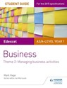 Edexcel AS/A-level Year 1 Business Student Guide: Theme 2: Managing business activities - Mark Hage - 9781471883750