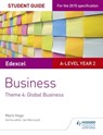 Edexcel A-level Business Student Guide: Theme 4: Global Business - Mark Hage - 9781471883781