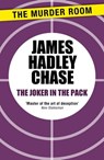 The Joker in the Pack - James Hadley Chase - 9781471903892