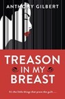 Treason in my Breast - Anthony Gilbert - 9781471909610