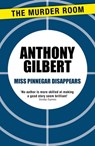 Miss Pinnegar Disappears - Anthony Gilbert - 9781471909979