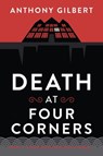Death at Four Corners - Anthony Gilbert - 9781471910418