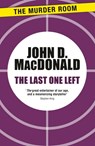 The Last One Left - John D. MacDonald - 9781471911798