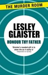 Honour Thy Father - Lesley Glaister - 9781471912955