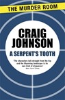 A Serpent's Tooth - Craig Johnson - 9781471913266