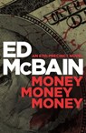 Money, Money, Money - Ed McBain - 9781471914690