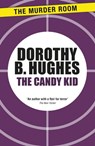 The Candy Kid - Dorothy B. Hughes - 9781471917424