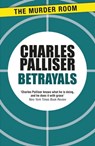 Betrayals - Charles Palliser - 9781471917486