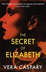 The Secret of Elizabeth - Vera Caspary - 9781471920905