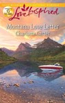 Montana Love Letter (Mills & Boon Love Inspired) - Charlotte Carter - 9781472000279