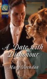 A Date With Dishonour (Mills & Boon Historical) - Mary Brendan - 9781472004093