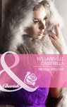 His Larkville Cinderella (The Larkville Legacy, Book 5) (Mills & Boon Cherish) - Melissa McClone - 9781472004284