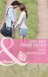 Lost and Found Father (Family Renewal, Book 1) (Mills & Boon Cherish) - Sheri WhiteFeather - 9781472005335