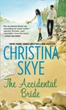 The Accidental Bride - Christina Skye - 9781472009913