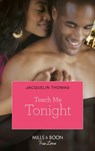 Teach Me Tonight (Hollington Homecoming, Book 3) - Jacquelin Thomas - 9781472020253