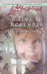 A Time To Remember (Mills & Boon Love Inspired) - Lois Richer - 9781472020765