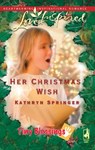 Her Christmas Wish (Tiny Blessings, Book 5) (Mills & Boon Love Inspired) - Kathryn Springer - 9781472021045