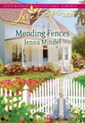 Mending Fences (Mills & Boon Love Inspired) - Jenna Mindel - 9781472022356