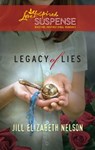 Legacy of Lies (Mills & Boon Love Inspired) - Jill Elizabeth Nelson - 9781472023605