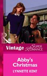 Abby's Christmas (At the Carolina Diner, Book 6) (Mills & Boon Vintage Superromance) - Lynnette Kent - 9781472024305