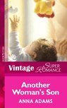 Another Woman's Son (Mills & Boon Vintage Superromance) - Anna Adams - 9781472024398