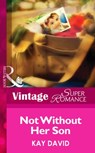 Not Without Her Son (The Operatives, Book 1) (Mills & Boon Vintage Superromance) - Kay David - 9781472025340