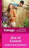 Out Of Control (Mills & Boon Vintage Superromance) - Janice Macdonald - 9781472025425
