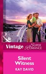 Silent Witness (Code Red, Book 2) (Mills & Boon Vintage Superromance) - Kay David - 9781472025609