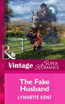The Fake Husband (At the Carolina Diner, Book 4) (Mills & Boon Vintage Superromance) - Lynnette Kent - 9781472025845