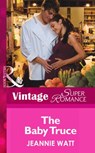 The Baby Truce (Too Many Cooks?, Book 1) (Mills & Boon Vintage Superromance) - Jeannie Watt - 9781472027740
