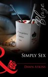 Simply Sex (Mills & Boon Blaze) - Dawn Atkins - 9781472029270