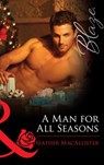 A Man For All Seasons (Mills & Boon Blaze) - Heather MacAllister - 9781472029645