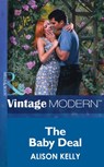 The Baby Deal (Mills & Boon Modern) - Alison Kelly - 9781472031327