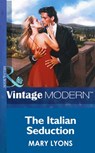 The Italian Seduction (Mills & Boon Modern) - Mary Lyons - 9781472031679