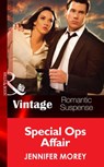 Special Ops Affair (All McQueen's Men, Book 4) (Mills & Boon Vintage Romantic Suspense) - Jennifer Morey - 9781472038708